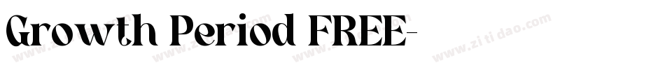 Growth Period FREE字体转换